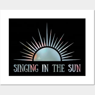 Singing In The Sun - Sunrise Posters and Art